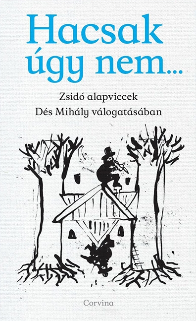 Az antiszemitizmustól az alapviccig